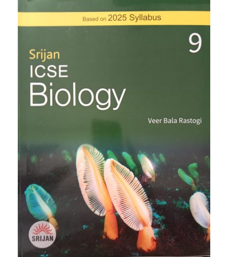 Srijan ICSE Biology 9 by Veer Bala Rastogi ICSE Class 9 - SchoolChamp.net