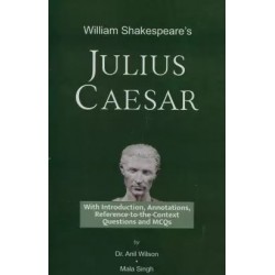 William Shakespeare's Julius Caesar by Dr.Anil Wilson | Latest Edition