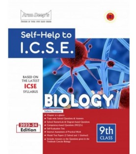 Arun Deep's Self-Help to I.C.S.E. Biology 9 | Latest Edition