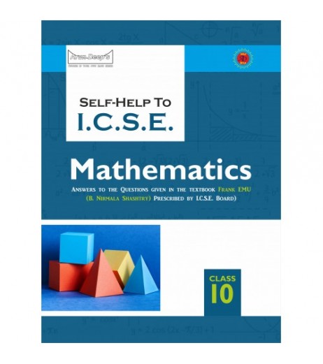 Arun Deep's Self-Help to I.C.S.E. Frank EMU Mathematics Class 10 | Latest Edition