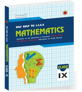 Arun Deep's Self-Help to I.C.S.E. Frank EMU Mathematics Class 9 | Latest Edition