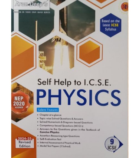 Arun Deep's Self-Help to I.C.S.E. Concise Physics 9 | Latest Edition