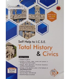 Arun Deep's Self-Help to I.C.S.E. Total History and Civics Class 9 | Latest Edition