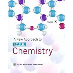 A New Approach To ICSE Chemistry Class 9 by V. K. Sally, D.