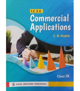 Commercial Applications for ICSE Class 9 by C B Gupta | Latest Edition