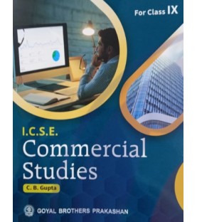 ICSE Commercial Studies For Class 9 by C. B. Gupta | latest Edition