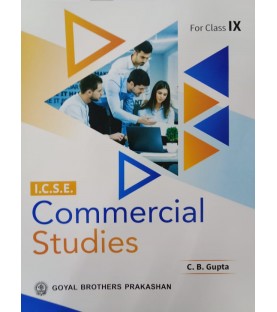 ICSE Commercial Studies For Class 9 by C. B. Gupta | latest Edition