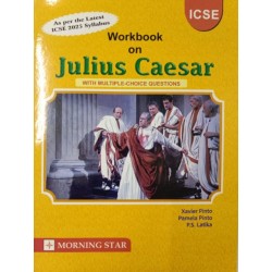 Morning Star Julius Caesar Workbook Class 9 by Xavier Pinto | Latest Edition