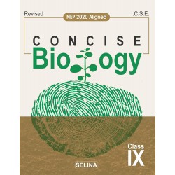 Selina Concise Biology for ICSE Class 9 | Latest Edition