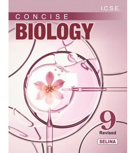 Selina Concise Biology for ICSE Class 9 | Latest Edition ICSE Class 9 - SchoolChamp.net