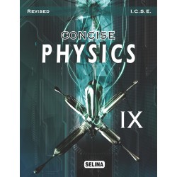 Selina Concise Physics for ICSE Class 9 | Latest Edition