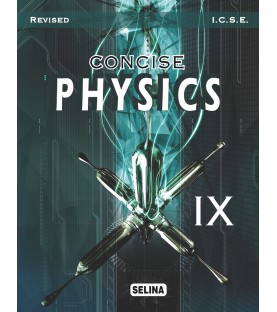Selina Concise Physics for ICSE Class 9 | Latest Edition