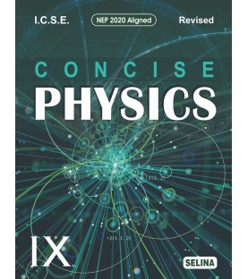 Selina Concise Physics for ICSE Class 9 | Latest Edition