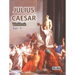 Selina Shakespeare's Julius Caesar Workbook Part 1 Class 9 | Latest Edition