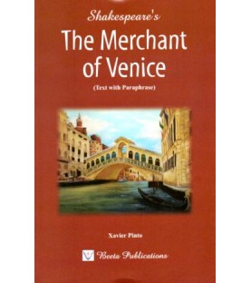 ShakespeareThe Merchant of Venice Text with Paraphrase by Xavier Pinto