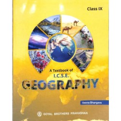 A Textbook of Geography for ICSE Class 9 by Veena Bhargava