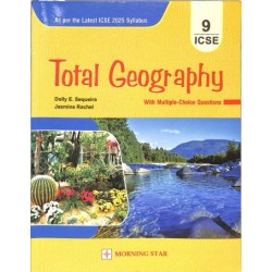 Total Geography for ICSE Class 9 by Dolly Ellen Sequeira | Latest Edition