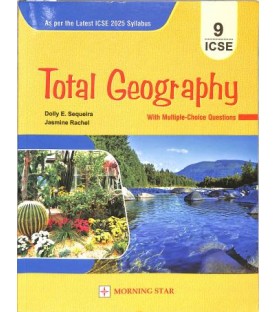 Total Geography for ICSE Class 9 by Dolly Ellen Sequeira | Latest Edition