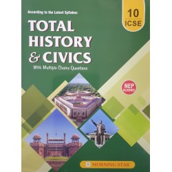 Total History and Civics for ICSE Class 10 by Dolly Ellen
