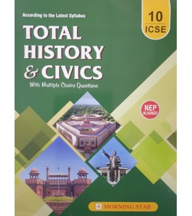 Total History and Civics for ICSE Class 10 by Dolly Ellen Sequeira | Latest Edition