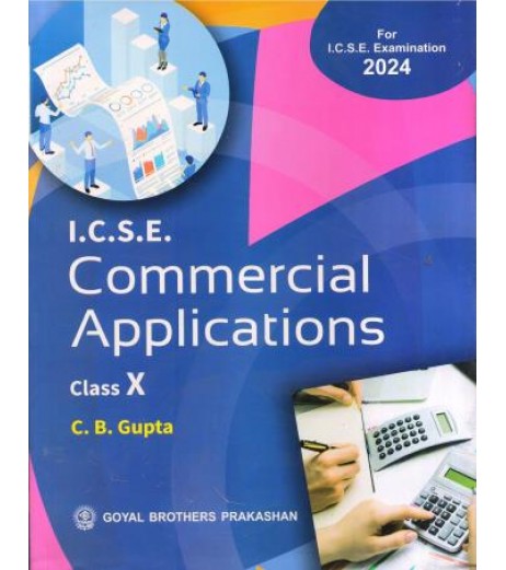 Commercial Applications for ICSE Class 10 by C B Gupta | Latest Edition ICSE Class 10 - SchoolChamp.net