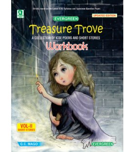 Treasure Trove: A Collection of ICSE Poems and Short Stories Vol-II Short Stories (Workbook)by G. C. Mago