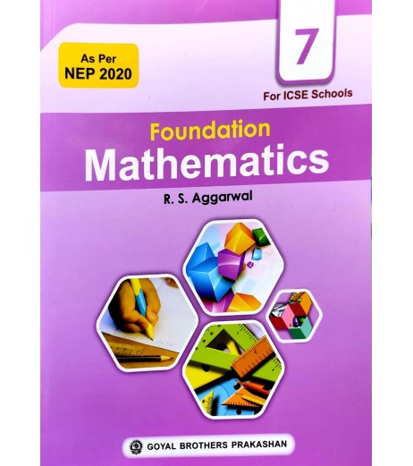 Foundation Mathematics For ICSE Class 7 By R S Aggarwal | Latest Edition ICSE Class 7 - SchoolChamp.net