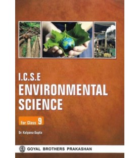 ICSE Environmental Science For Class 9 Goyal Brother 