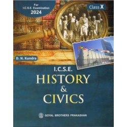ICSE History and Civics Class 10 by D. N. Kundra