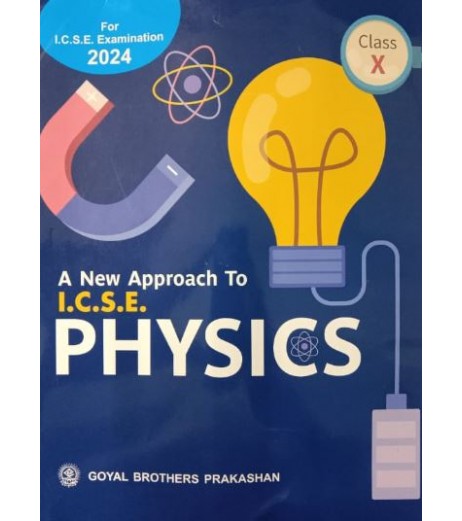 A New Approach to ICSE Physics Class 10 by R. N. Das Gupta ,V. K. Sally ICSE Class 10 - SchoolChamp.net