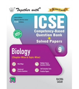 Together With ICSE Biology Question Bank for Class 9