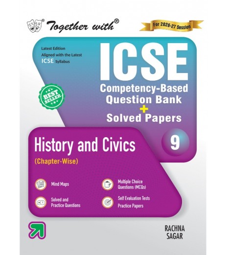 Together With ICSE History and Civics Question Bank for Class 9 Together With ICSE History and Civics Question Bank for Class 9