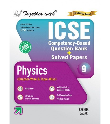 Together With ICSE Physics Question Bank for Class 9 Together With ICSE Physics Question Bank for Class 9