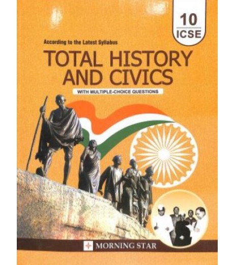 Total History and Civics for ICSE Class 10 by Dolly Ellen Sequeira | Latest Edition ICSE Class 10 - SchoolChamp.net