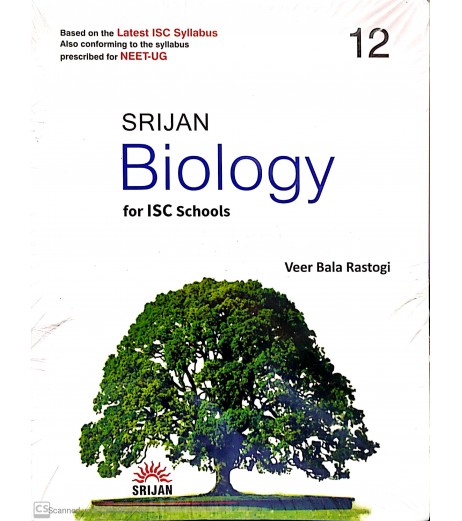 Srijan Biology For ISC Class 12 by Veer Bala Rastogi | Latest Edition