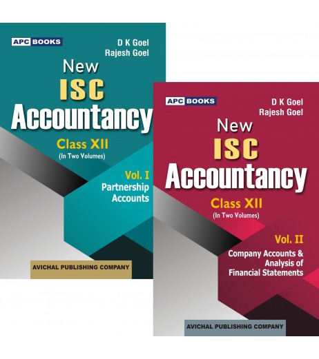 APC New I.S.C. Accountancy Class 12 Vol-I and II By D.K. Goel, Rajesh Goel ISC Class 12 - SchoolChamp.net