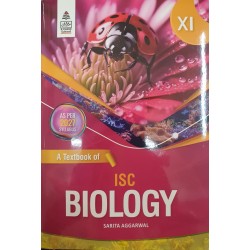 A Textbook of ISC Biology Class 11 By Sarita Aggarwal