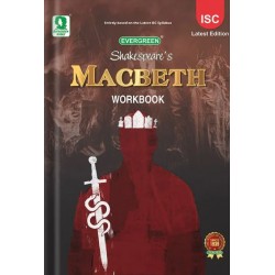 Evergreen Macbeth Workbook ISC Class 11 And Class 12 |