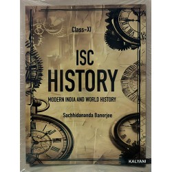 ISC History : Modern India And World History Class 11 by Sachhidananda Banerjee