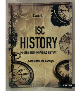 ISC History : Modern India And World History Class 11 by Sachhidananda Banerjee
