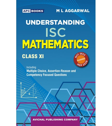 APC Understanding ISC Mathematics Class 11 by M L Aggarwal  | Latest Edition
