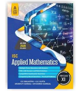 ISC Applied  Mathematics  For Class 11 by O. P. Malhotra