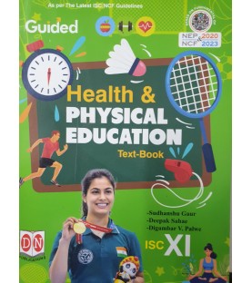 Guided Health And Physical Education ISC Class 11 | D N Publication | NCF 2023