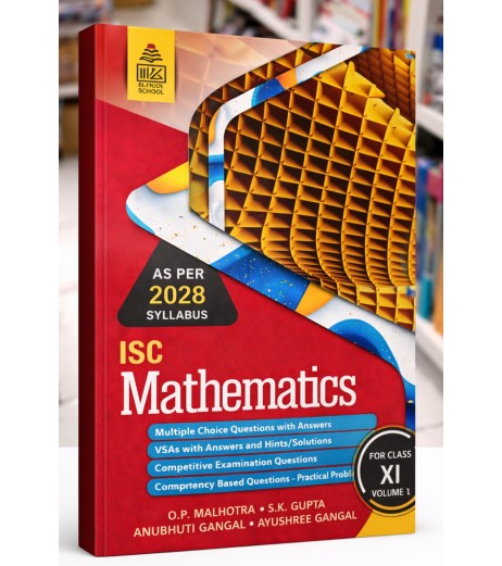 ISC Mathematics Book 1 For Class 11 by O. P. Malhotra, S. K. Gupta ISC Mathematics Book 1 For Class 11 by O. P. Malhotra, S. K. Gupta