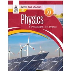 ISC Physics Book 1 Class 11 by P.Vivekanandan, D.K Banerjee