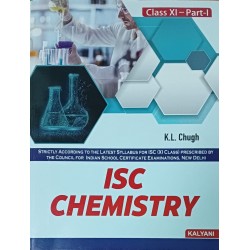 ISC Chemistry Class 11 Part 1 and 2 by K L Chugh