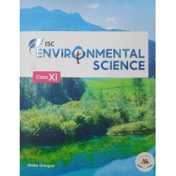 ISC Environmental Science For Class 11 by Amita Ganguly