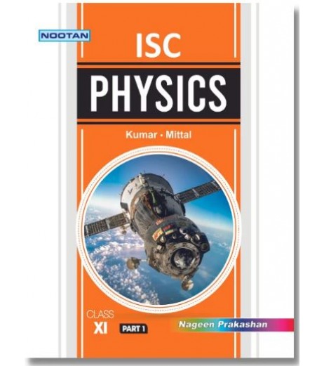 Nootan ISC Physics Class 11 by Kumar, Mittal |  2023-24 Edition 