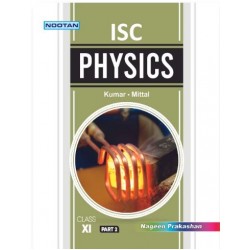 Nootan ISC Physics Class 11 by Kumar, Mittal | Latest Edition
