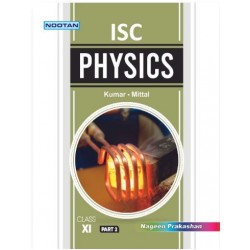 Nootan ISC Physics Class 11 by Kumar, Mittal | Latest